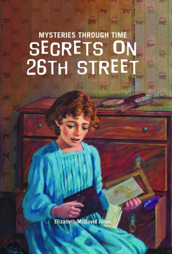 Secrets on 26th Street (Mysteries Through Time) (9781607542001) by Jones, Elizabeth McDavid