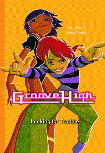 Stock image for Looking for Trouble (Groove High) for sale by HPB Inc.