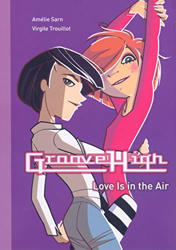 9781607542131: Love Is in the Air (Groove High)