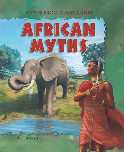 Imagen de archivo de African Myths (Myths from Many Lands) a la venta por SecondSale