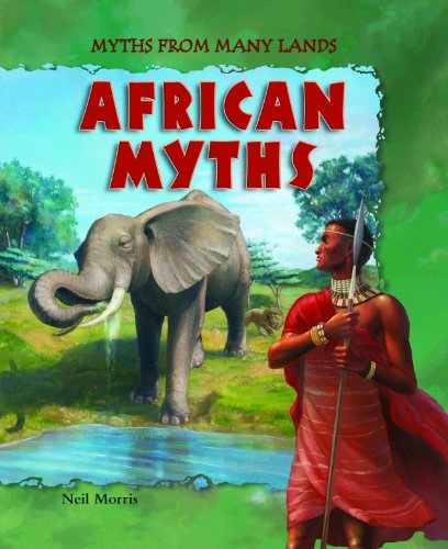9781607542162: African Myths (Myths from Many Lands)