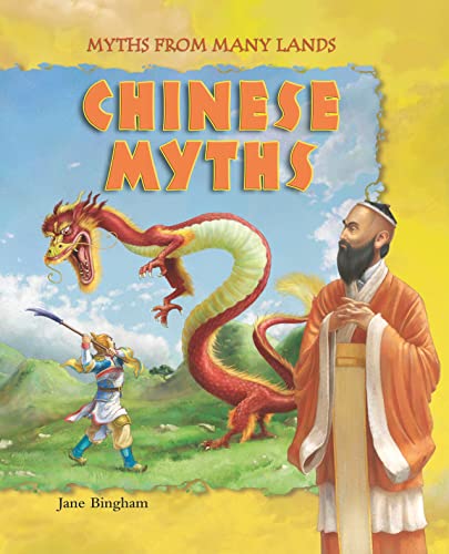 9781607542186: Chinese Myths (Myths from Many Lands)