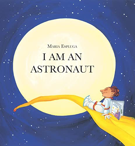 Imagen de archivo de I Am an Astronaut a la venta por Better World Books