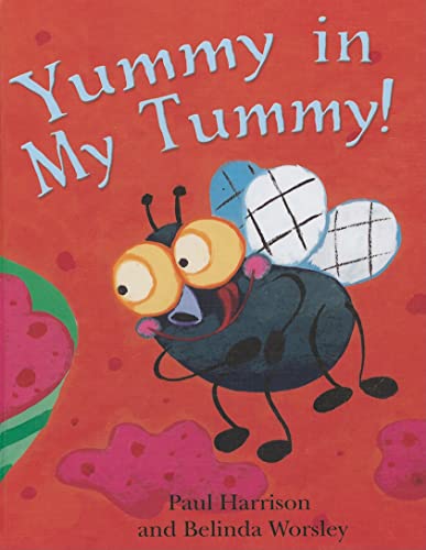 Yummy in My Tummy! (Get Ready) (9781607542636) by Harrison, Paul; Worsley, Belinda