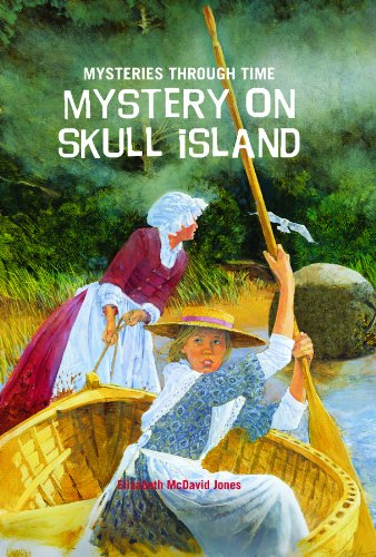 Mystery on Skull Island (Mysteries Through Time) (9781607543022) by Jones, Elizabeth McDavid