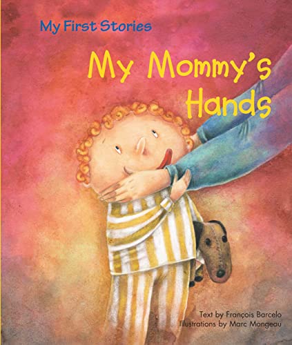 Imagen de archivo de My Mommy's Hands a la venta por Revaluation Books