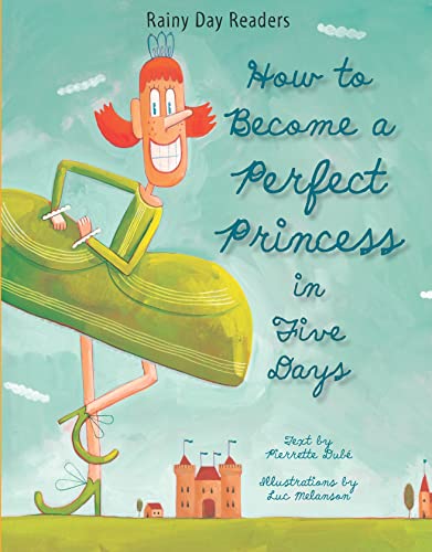 Stock image for How to Become a Perfect Princess in Five Days for sale by Better World Books