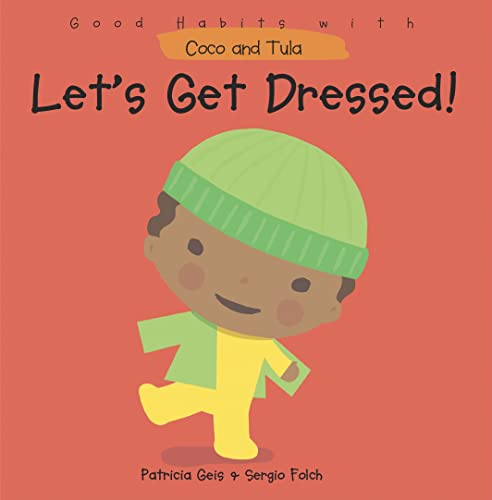 Beispielbild fr Let's Get Dressed! (Good Habits with Coco & Tula) zum Verkauf von SecondSale