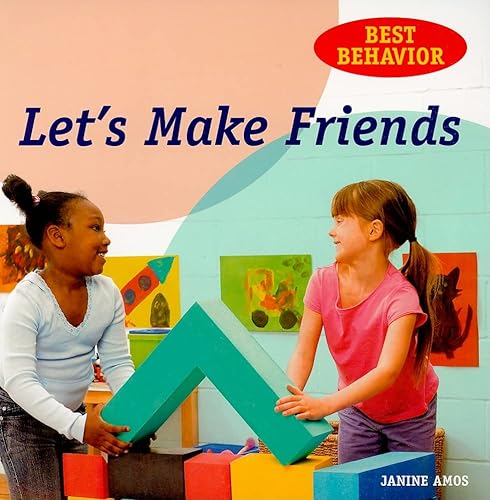 9781607544999: Let's Make Friends (Best Behavior)