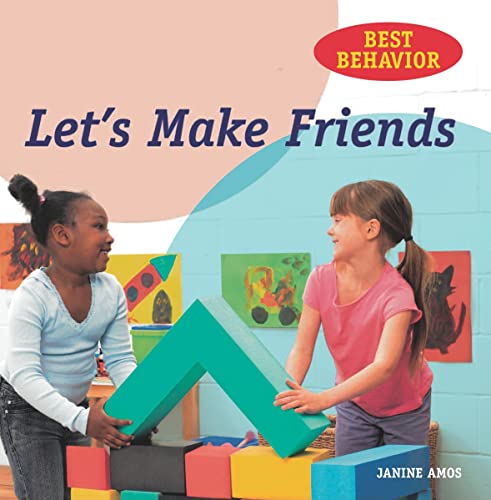 9781607545002: Let's Make Friends (Best Behavior)