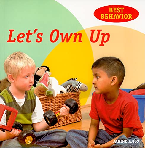 Let's Own Up (Best Behavior) (9781607545057) by Amos, Janine; Spenceley, Annabel