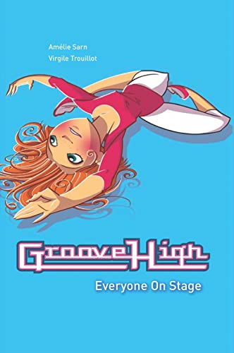 Imagen de archivo de Everyone on Stage (Groove High) a la venta por Project HOME Books