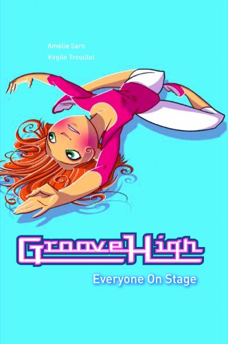 Stock image for Everyone on Stage (Groove High) for sale by Ergodebooks