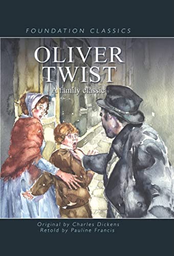 Oliver Twist (Foundation Classics) (9781607545422) by [???]