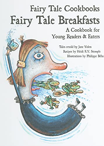 Beispielbild fr Fairy Tale Breakfasts: A Cookbook for Young Readers and Eaters zum Verkauf von ThriftBooks-Dallas