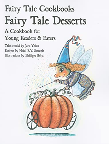 Beispielbild fr Fairy Tale Desserts: A Cookbook for Young Readers and Eaters (Fairy Tale Cookbooks) zum Verkauf von Ergodebooks