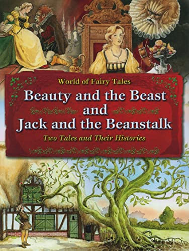 9781607546504: Beauty and the Beast and Jack and the Beanstalk: Two Tales and Their Histories