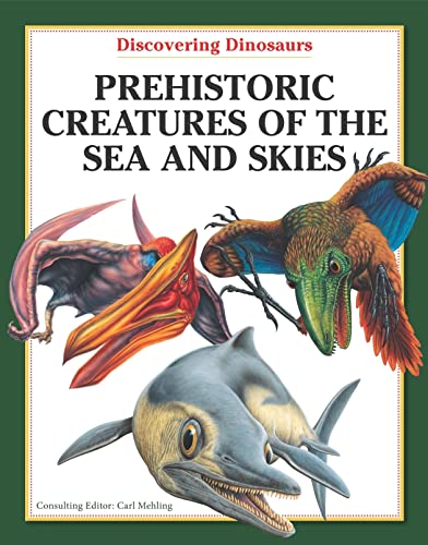Stock image for Prehistoric Creatures of the Sea and Skies for sale by Better World Books