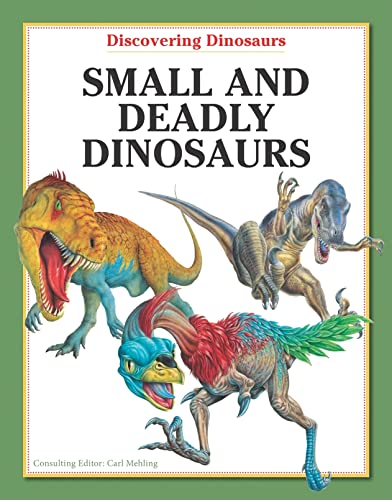 Beispielbild fr Small and Deadly Dinosaurs (Discovering Dinosaurs) zum Verkauf von Ergodebooks