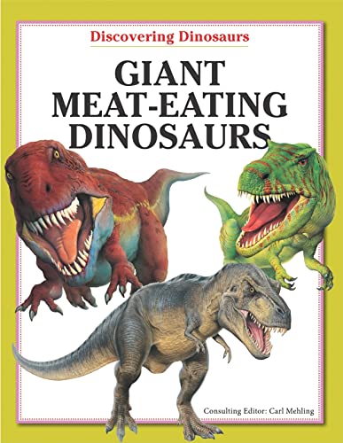 Stock image for Giant Meat-Eating Dinosaurs for sale by Better World Books