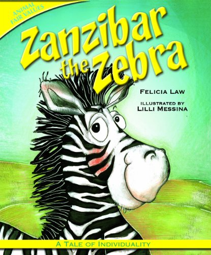 Beispielbild fr Zanzibar the Zebra: A Tale of Individuality (Animal Fair Values) zum Verkauf von Dream Books Co.