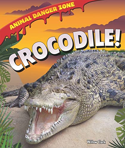 Imagen de archivo de Crocodile! a la venta por Better World Books