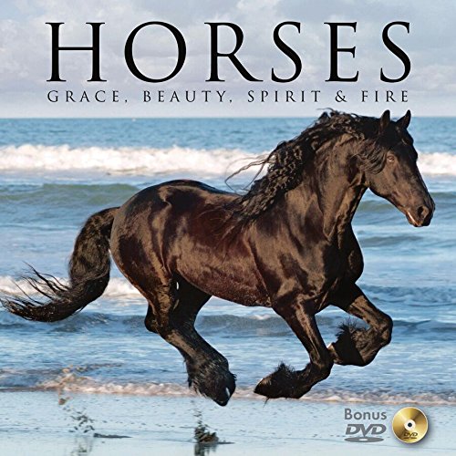 9781607554844: Horses: Grace, Beauty, Spirit & Fire