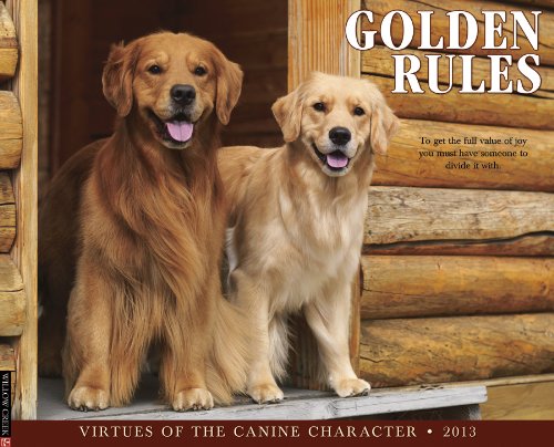 Golden Rules 2013 Wall Calendar (9781607555681) by Willow Creek Press