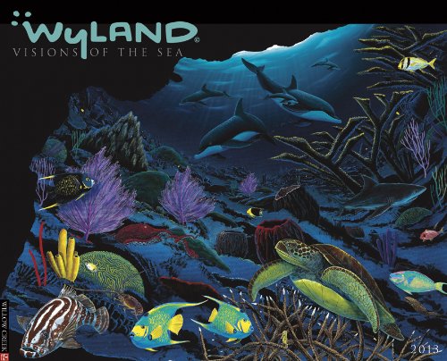 Wyland Vision of the Sea 2013 Wall Calendar (9781607556794) by Willow Creek Press