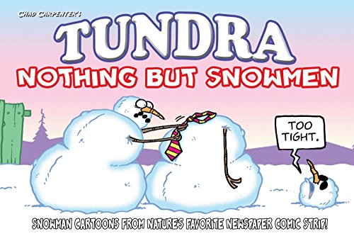 Beispielbild fr Tundra: Nothing But Snowmen zum Verkauf von ThriftBooks-Dallas