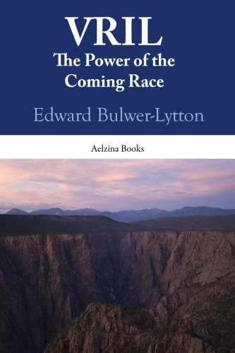 Imagen de archivo de Vril: The Power of the Coming Race a la venta por Revaluation Books