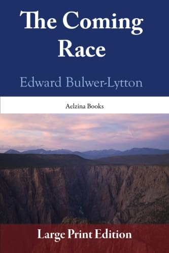 The Coming Race (9781607570035) by Bulwer-Lytton, Edward