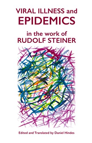 9781607570103: Viral Illness and Epidemics: in the Work of Rudolf Steiner