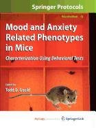 9781607613046: Mood and Anxiety Related Phenotypes in Mice