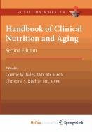 9781607613336: Handbook of Clinical Nutrition and Aging