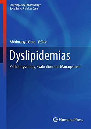 9781607614234: Dyslipidemias: Pathophysiology, Evaluation and Management