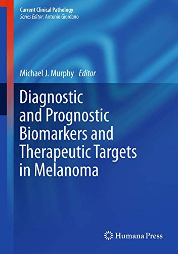 Beispielbild fr Diagnostic and Prognostic Biomarkers and Therapeutic Targets in Melanoma zum Verkauf von Better World Books