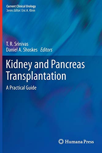 9781607616412: Kidney and Pancreas Transplantation: A Practical Guide (Current Clinical Urology)