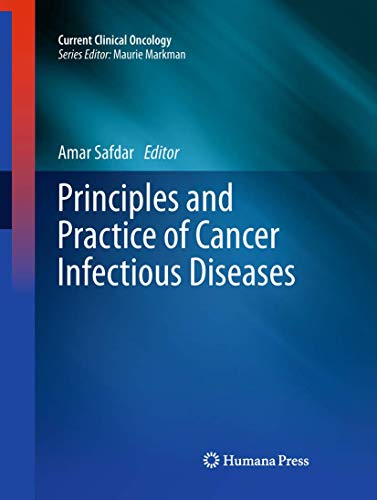 Stock image for Principles and Practice of Cancer Infectious Diseases (Current Clinical Oncology) for sale by Phatpocket Limited