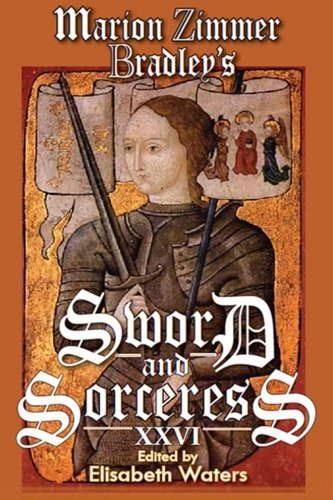 Marion Zimmer Bradley's Sword and Sorceress Xxvi (9781607620969) by Waters, Elisabeth