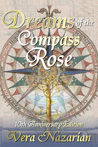 Dreams of the Compass Rose (9781607621164) by Nazarian, Vera
