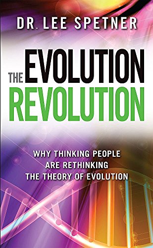 Stock image for The Evolution Revolution: Why Thinking People Are Rethinking the Theory of Evolution for sale by ZBK Books