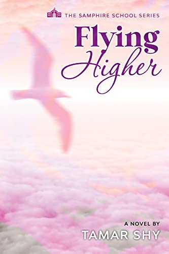 Beispielbild fr Flying Higher (The Samphire School Series) zum Verkauf von Books From California