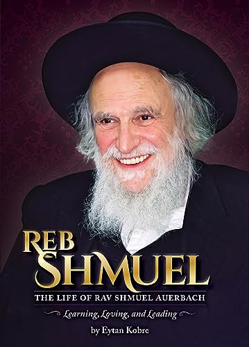 9781607633891: Reb Shmuel - The Life of Rav Shmuel Auerbach