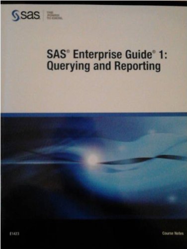Stock image for SAS Enterprise Guide 1: Querying and Reporting (Course Notes) for sale by -OnTimeBooks-