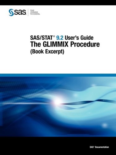 9781607642466: SAS/STAT 9.2 User's Guide: The GLIMMIX Procedure (Book Excerpt)