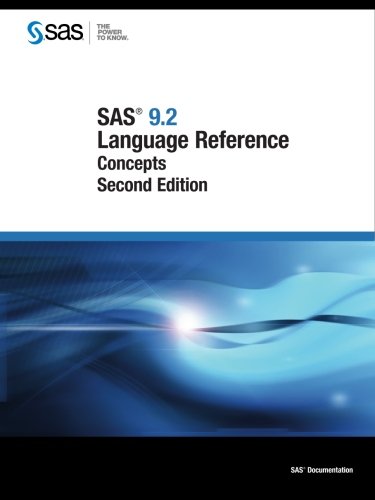 SAS 9.2 Language Reference: Concepts (9781607644484) by SAS Institute