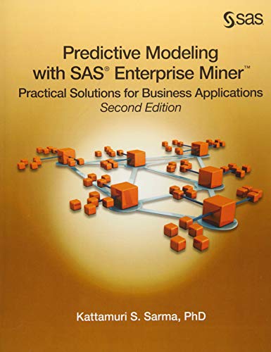 Stock image for Predictive Modeling with SAS Enterprise Miner : Practical Solutions for Business Applications, Second Edition for sale by Better World Books