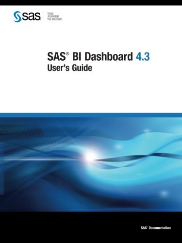 Stock image for SAS BI Dashboard 4.3: User's Guide for sale by Ergodebooks