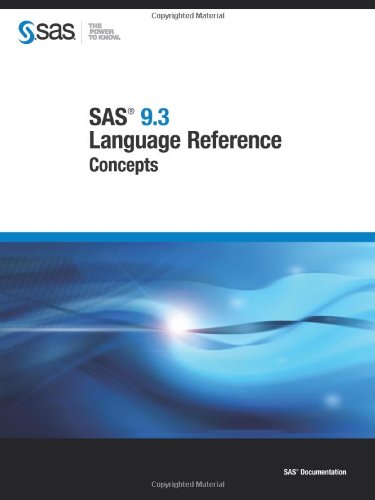 9781607648970: SAS 9.3 Language Reference:: Concepts